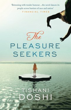 The Pleasure Seekers - Doshi, Tishani