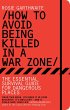 How to Avoid Being Killed in a War Zone - Bild 1