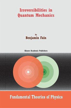 Irreversibilities in Quantum Mechanics - Fain, B.