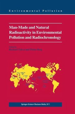 Man-Made and Natural Radioactivity in Environmental Pollution and Radiochronology