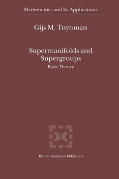 Supermanifolds and Supergroups - Tuynman, Gijs M.