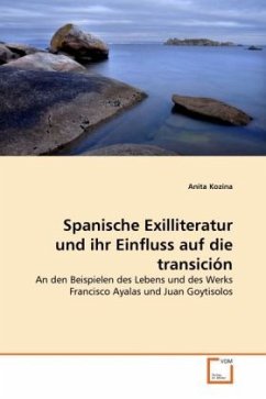 Spanische Exilliteratur und ihr Einfluss auf die transición - Kozina, Anita
