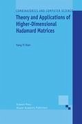 Theory and Applications of Higher-Dimensional Hadamard Matrices - Xian, Yang Yi