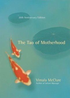 The Tao of Motherhood - Mcclure, Vimala