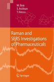 Raman and SERS Investigations of Pharmaceuticals