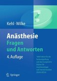 Anästhesie. Fragen und Antworten: 1500 Fakten für die Facharztprüfung und das Europäische Diplom für Anästhesiologie und Intensivmedizin (DEAA/DESA) - 4. Auflage