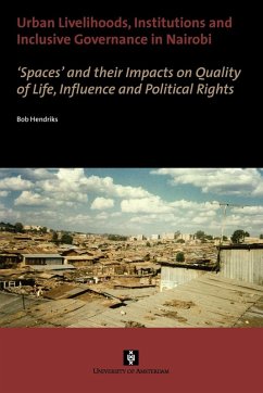 Cover Urban Livelihoods, Institutions and Inclusive Governance in Nairobi. 'Spaces' and their Impacts on Quality of Life, Influence and Political Rights