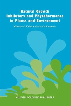 Natural Growth Inhibitors and Phytohormones in Plants and Environment - Kefeli, V.;Kalevitch, M. V.