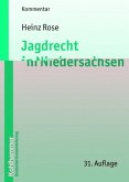 Jagdrecht in Niedersachsen : Kommentar Jagdrecht in Niedersachsen : Kommentar