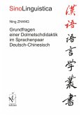 Grundfragen einer Dolmetschdidaktik im Sprachenpaar Deutsch-Chinesisch