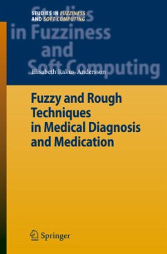 Fuzzy and Rough Techniques in Medical Diagnosis and Medication - Rakus-Andersson, Elisabeth
