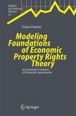 Modeling Foundations of Economic Property Rights Theory