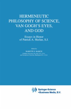 Hermeneutic Philosophy of Science, Van Gogh¿s Eyes, and God