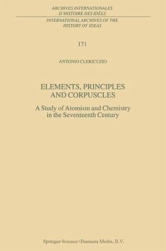 Elements, Principles and Corpuscles - Clericuzio, Antonio