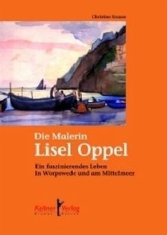 Die Malerin Lisel Oppel - Krause, Christine