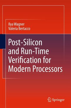 Post-Silicon and Runtime Verification for Modern Processors - Wagner, Ilya;Bertacco, Valeria
