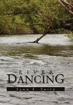 River Dancing - Smith, Samm E.