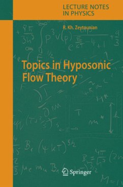 Topics in Hyposonic Flow Theory - Zeytounian, Radyadour Kh.