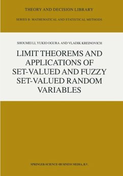 Limit Theorems and Applications of Set-Valued and Fuzzy Set-Valued Random Variables - Li, Shoumei;Ogura, Y.;Kreinovich, V.