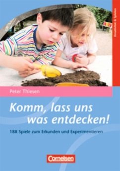 Komm, lass uns was entdecken - Thiesen, Peter