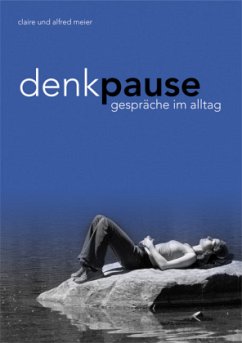 Denkpause - Meier, Alfred;Meier-Mahler, Claire