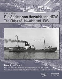Die Schiffe von Howaldt und HDW The Ships of Howaldt and HDW - Meyer, Hans H.