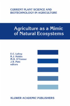 Agriculture as a Mimic of Natural Ecosystems - Herausgegeben von Lefroy, E.C. Hobbs, R.J. O'Connor, M.H. Pate, J.S.