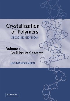 Crystallization of Polymers - Mandelkern, Leo