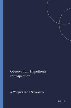 Observation, Hypothesis, Introspection - Wiegner, Adam