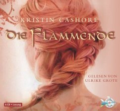 Die Flammende / Die sieben Königreiche Bd.2 (6 Audio-CDs) - Cashore, Kristin