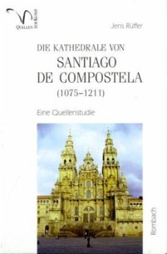 Die Kathedrale von Santiago de Compostela (1075-1211) - Rüffer, Jens