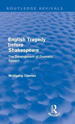 English Tragedy before Shakespeare (Routledge Revivals) - Clemen, Wolfgang