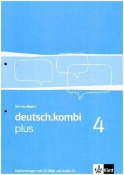 deutsch.kombi plus 4: Serviceband. Kopiervorlagen mit CD-ROM (Loseblattsammlung gelocht und eingeschweißt) Klasse 8 (deutsch.kombi plus. Allgemeine Ausgabe ab 2009)