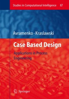 Case Based Design - Avramenko, Yuri;Kraslawski, Andrzej