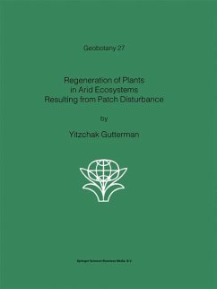 Regeneration of Plants in Arid Ecosystems Resulting from Patch Disturbance - Gutterman, Yitzchak