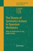 The Theory of Symmetry Actions in Quantum Mechanics