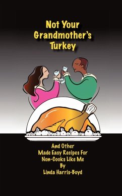 Not Your Grandmother's Turkey - Harris-Boyd, Linda