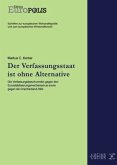 Der Verfassungsstaat ist ohne Alternative