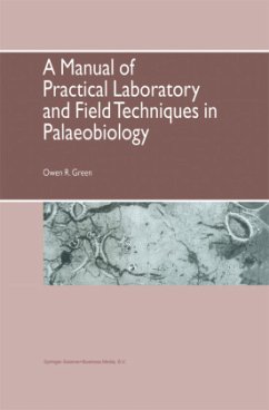 A Manual of Practical Laboratory and Field Techniques in Palaeobiology - Green, O. R.