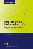 Handbuch Interne Kontrollsysteme (IKS) Steuerung und Überwachung von Unternehmen