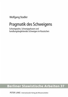 Pragmatik des Schweigens - Stadler, Wolfgang
