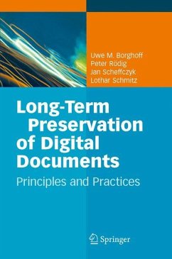 Long-Term Preservation of Digital Documents - Borghoff, Uwe M.;Rödig, Peter;Scheffczyk, Jan