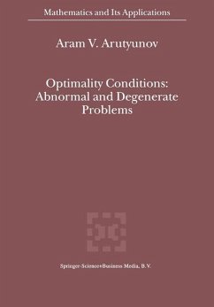 Optimality Conditions: Abnormal and Degenerate Problems - Arutyunov, Aram V.