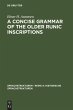 A Concise Grammar of the Older Runic... - Bild 1