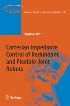 Cartesian Impedance Control of Redundant and Flexible-Joint Robots - Ott, Christian