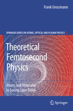 Theoretical Femtosecond Physics - Grossmann, Frank
