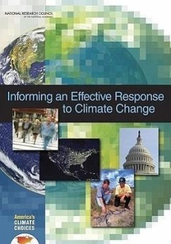 Informing an Effective Response to Climate Change - National Research Council; Division On Earth And Life Studies; Board on Atmospheric Sciences and Climate; America's Climate Choices Panel on Informing Effective Decisions and Actions Related to Climate Change
