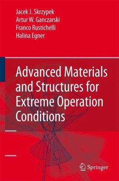 Advanced Materials and Structures for Extreme Operating Conditions - Skrzypek, Jacek J.;Ganczarski, Artur W.;Rustichelli, Franco