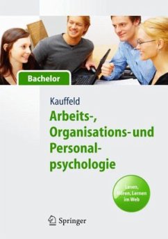 Arbeits-, Organisations- und Personalpsychologie für Bachelor. Lesen, Hören, Lernen im Web - Kauffeld, Simone