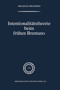 Intentionalitätstheorie beim frühen Brentano - Chrudzimski, A.